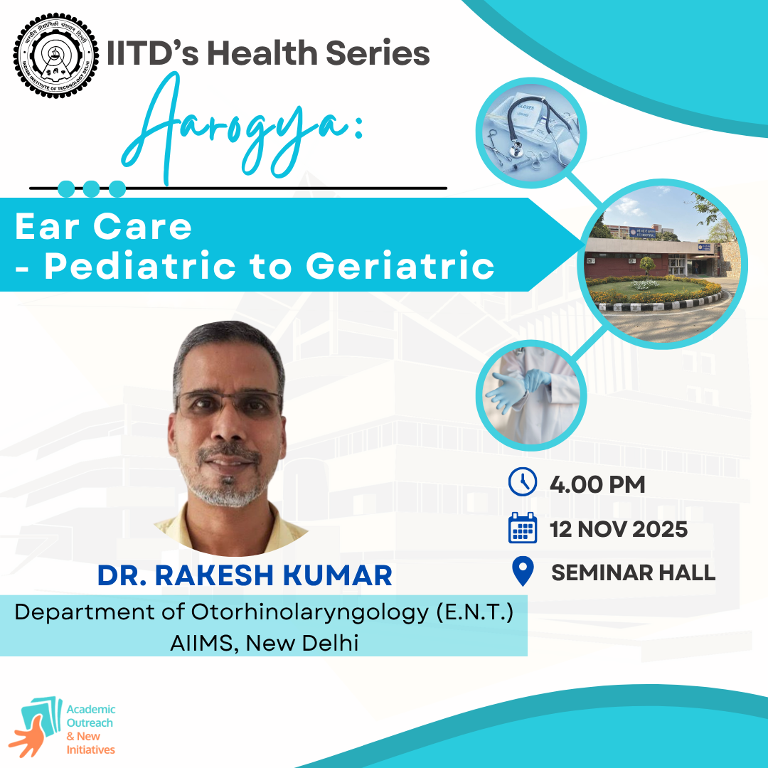 IITD's Health Series Aarogya: Ear Care - Prdiatric to Geriatric